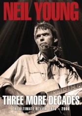 Neil Young - Three More Decades (Dvd Documentary