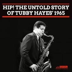 Hayes Tubby - Hip! The Untold Story Of Tubby Haye