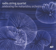 Radio.String.Quartet.Vienna - Celebrating The Mahavishnu Orchestr