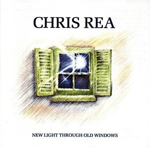 Chris Rea - Best of , New light through old windows