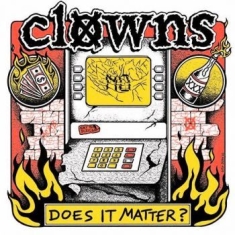 Clowns - Does It Matter