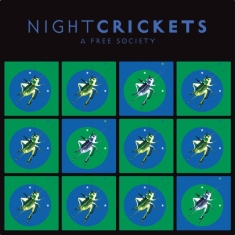 Night Crickets - A Free Society