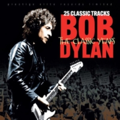 Dylan Bob - Classic Years