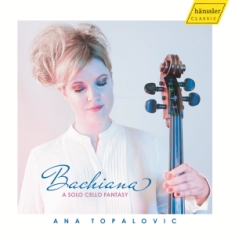 Johann Sebastian Bach Gabriele Pro - Bachiana: A Solo Cello Fantasy
