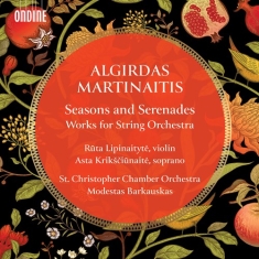 Martinaitis Algirdas - Seasons And Serenades: Works For St
