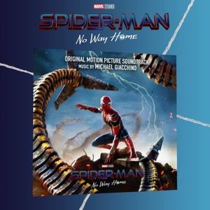 Giacchino Michael - Spider-Man: No Way Home (Original Motion Picture Soundtrack)
