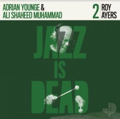 Ayers Roy / Adrian Younge / Ali Sha - Jazz Is Dead 002