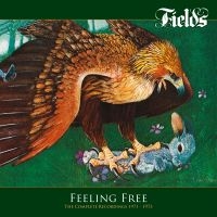 Fields - Feeling Free - The Complete Recordi