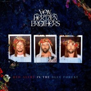 Von Hertzen Brothers - Red Alert In The Blue