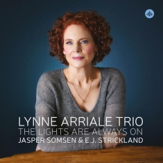 Arriale Lynne -Trio- - Lights Are Always On