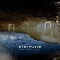 Darkwater - Calling The Earth To Witness (Digip