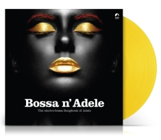Adele (V/A Tribute) - Bossa N' Adele (Ltd. Yellow Vinyl)