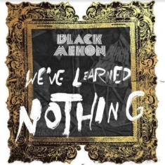 Black Mekon - We've Learned Nothing