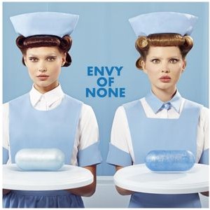 Envy Of None - Envy Of None