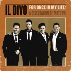Il Divo - For Once In My Life: A Celebration Of Mo
