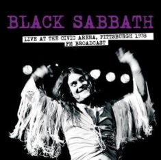 Black Sabbath - Live At The Civic Arena, Pittsburg