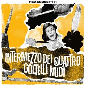 Hexenbrett - Intermezzo Dei Quattro Coltelli Nud