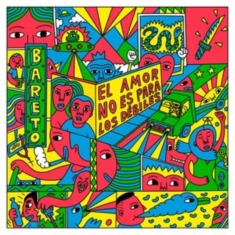 Bareto - El Amor No Es Para Los Débiles