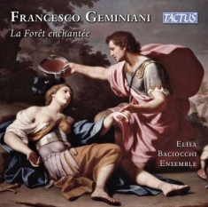 Geminiani Francesco - La Foret Enchantee