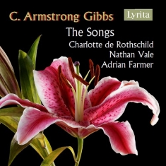 Gibbs Cecil Armstrong - The Songs Of C. Armstrong Gibbs (4C