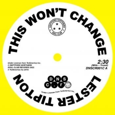 Tipton Lester / Edward Hamilton / T - This Won'T Change / Baby Don'T