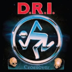 D.r.i. - Crossover: Millenium Edition