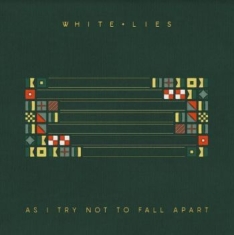White Lies - As I Try Not To Fall Apart