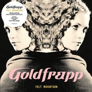 Goldfrapp - Felt Mountain