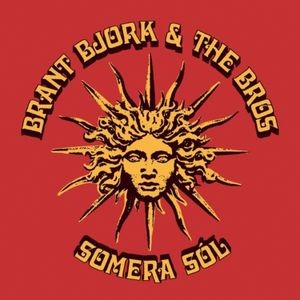 Brant Bjork And The Bros - Somera Sól