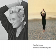 Dahlgren Eva - En Blekt Blondins Hjärta (Ltd Gatefold Vinyl LP)