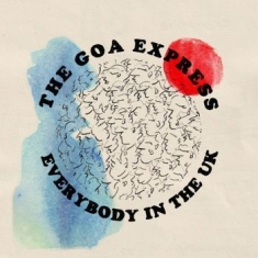 Goa Express - Everybody In The Uk
