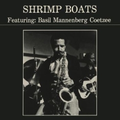 Coetzee Basil Mannenberg - Shrimp Boats
