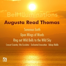 Thomas Augusta Read - Bell Illumincations