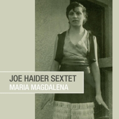 Haider Joe Sextet - Maria Magdalena