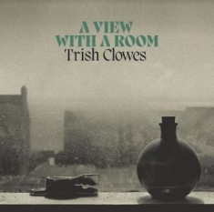 Clowes Trish - A View With A Room