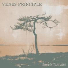 Venus Principle - Stand In Your Light (Digisleeve)
