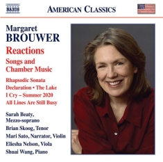 Brouwer Margaret - Reactions - Songs & Chamber Music