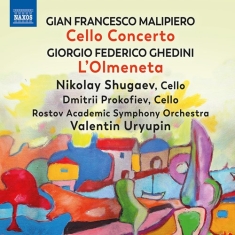 Ghedini Giorgio Federico Malipier - Malipiero: Cello Concerto Ghedini: