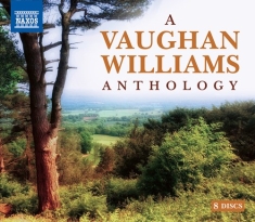 Vaughan Williams Ralph - A Vaughan Williams Anthology (8Cd)