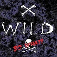 X - Wild - So What!