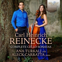 Reinecke Carl Heinrich - Complete Cello Sonatas