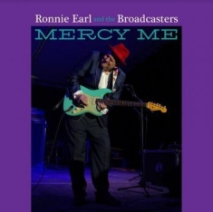 Earl Ronnie & The Broadcasters - Mercy Me