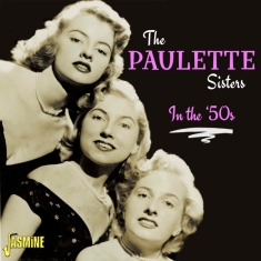 The Paulette Sisters - In The '50S
