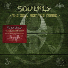 Soulfly - The Soul Remains Insane: The S