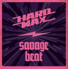 Hard Wax / Savage Beat - Split Ep (Lila 7