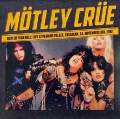 Mötley Crue - Hotter Than Hell - Live 1982