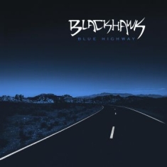 Blackhawk - Blue Highway