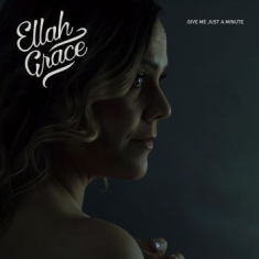 Grace Ellah - Give Me Just A Minute