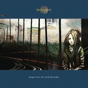 The Tangent - Songs From The Hard Shoulder
