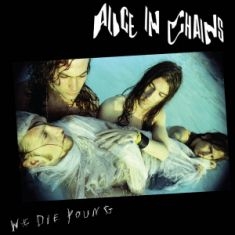 Alice In Chains - We Die Young -Ep/Rsd-